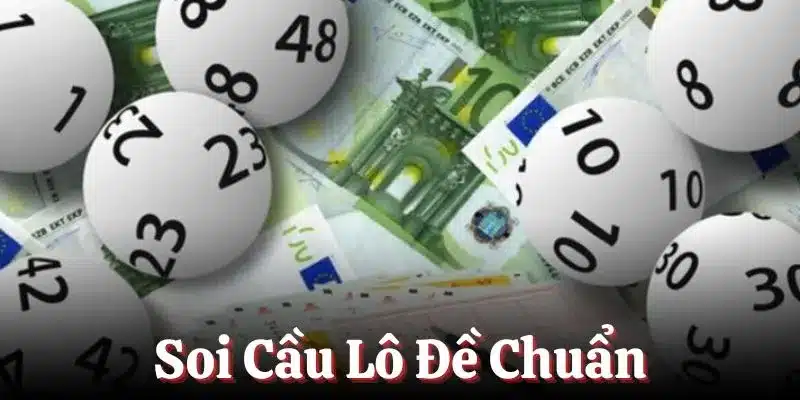 Soi Cầu Lô Đề Chuẩn - Bí Kíp Giúp Bạn Rinh Thưởng Tại BL555